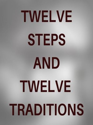 cover image of TWELVE STEPS AND TWELVE TRADITIONS
